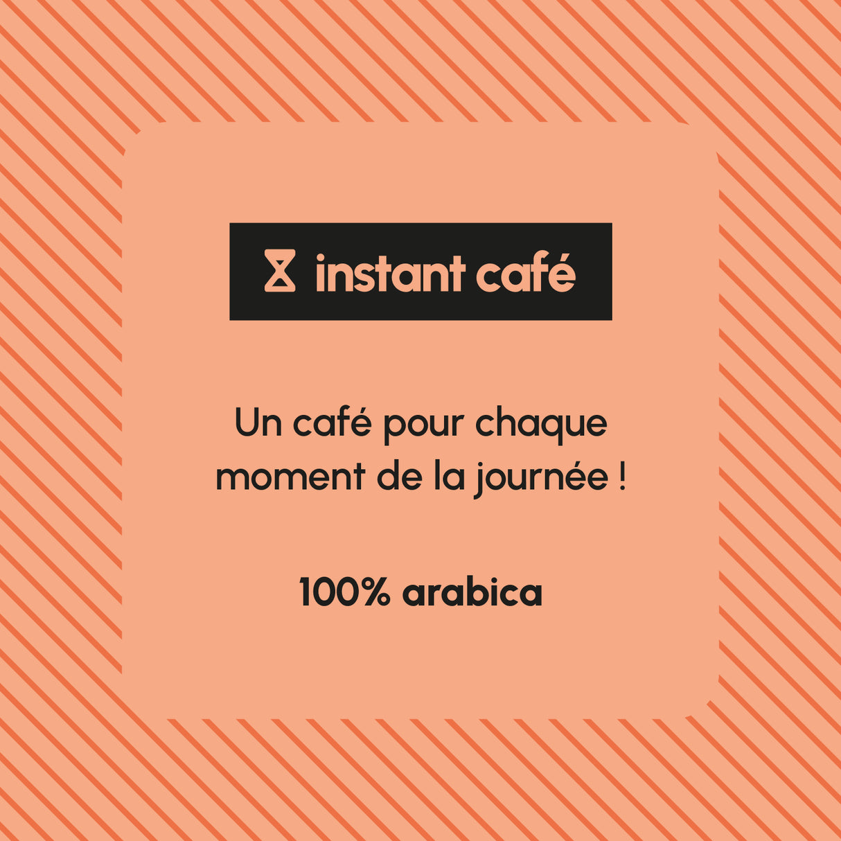 Blend Instant Café 16H20 moulu, mélange 100 % Arabica pour la pause de l’après-midi.